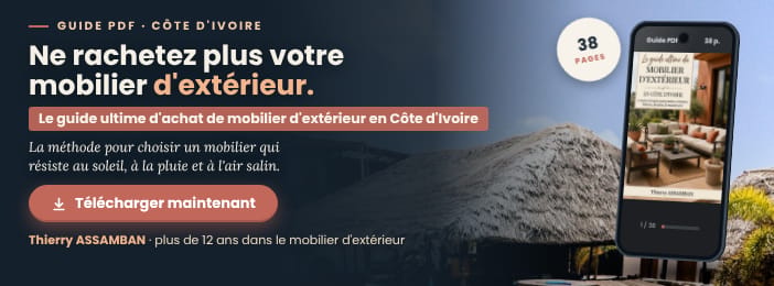 Le Guide ultime du Mobilier d’extérieur en Côte d’Ivoire