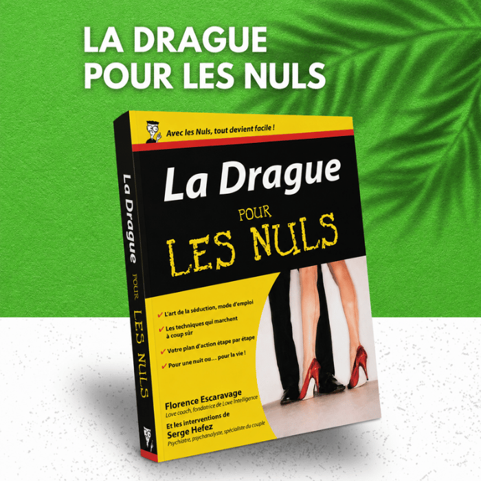 La drague pour les nuls