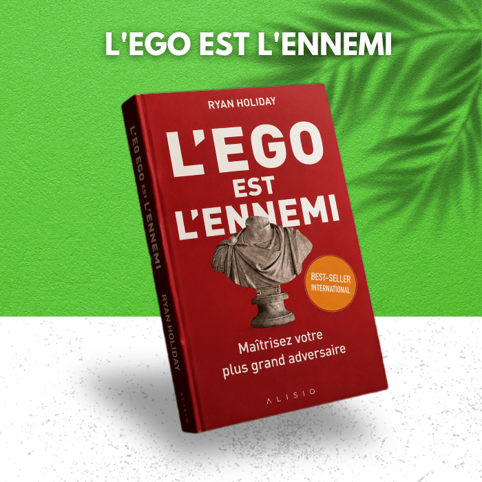 L'Ego est l'ennemi