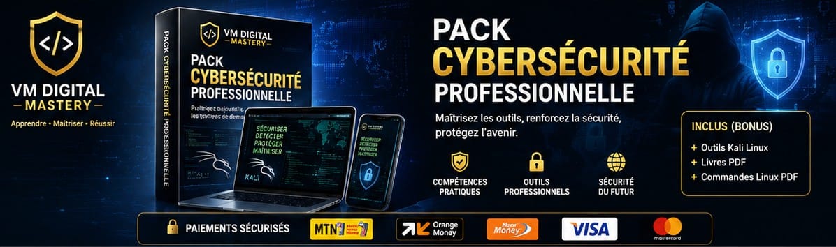 PACK CYBERSÉCURITÉ PROFESSIONNELLE – DE DÉBUTANT À EXPERT