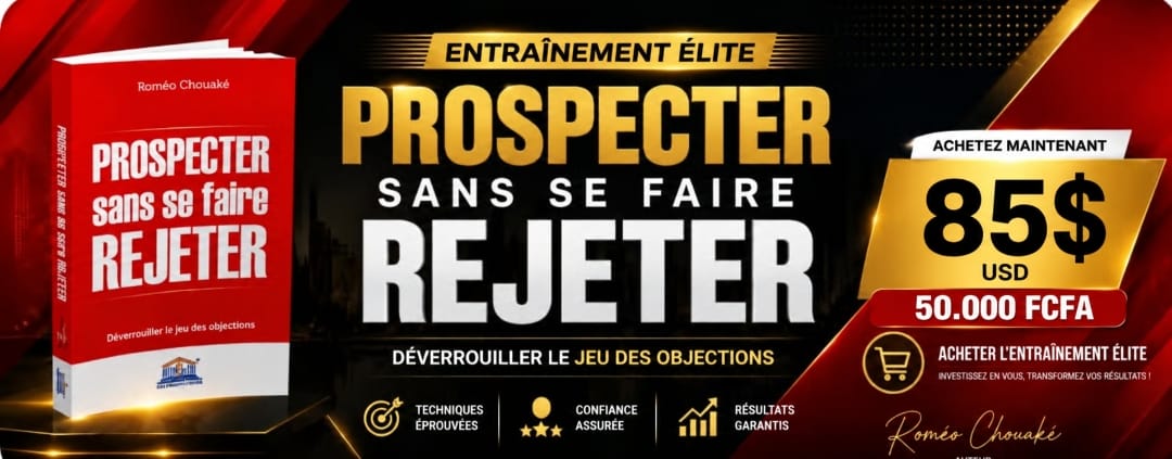 ENTRAÎNEMENT ÉLITE PROSPECTER SANS SE FAIRE REJETER