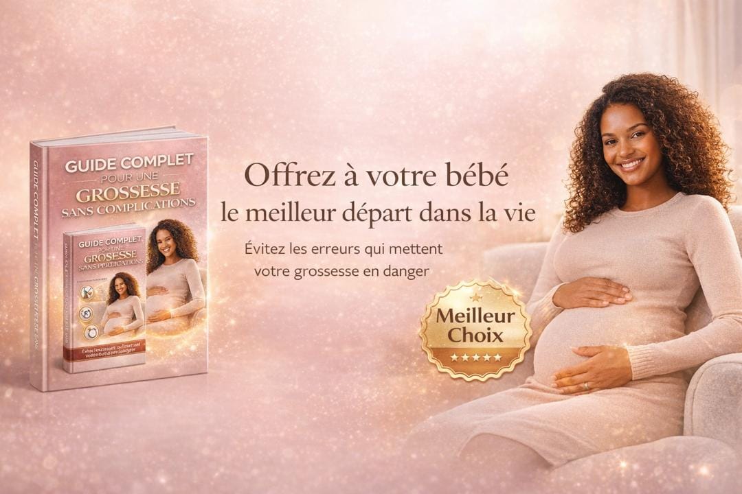 Guide complet pour une grossesse sans complications