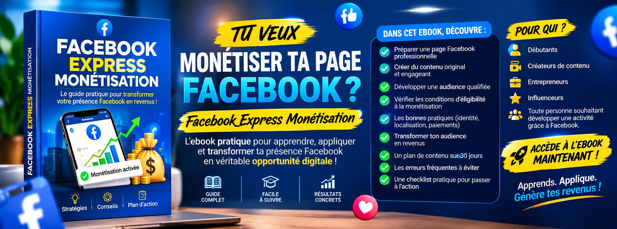 Facebook Express Monétisation — Le Guide Complet pour Créer, Croître et Monétiser sa Page Facebook