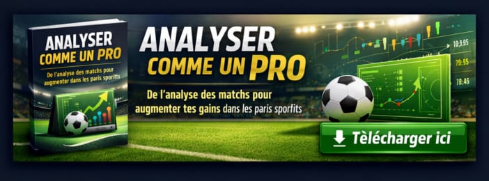 ANALYSER ET PARIER COMME UN PRO