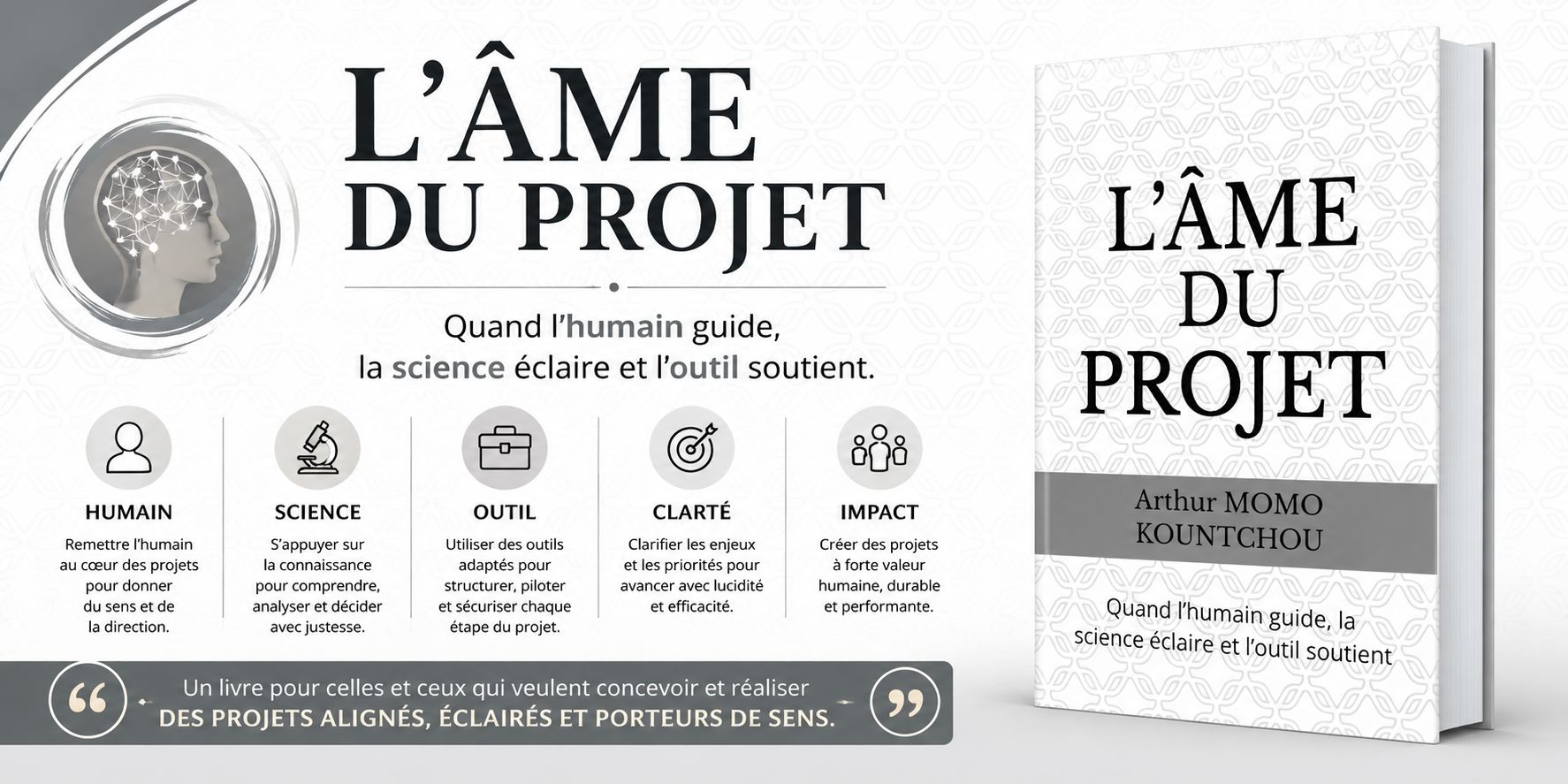 L'âme du projet : Quand l’humain guide, la science éclaire et l’outil soutient