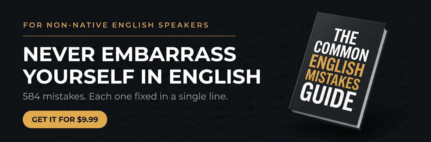 Never Embarrass Yourself in English Again The 584 mistakes that quietly cost you  respect