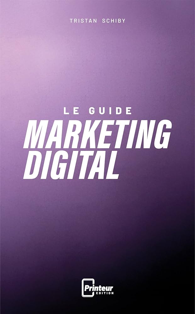 Guide complet marketing digital