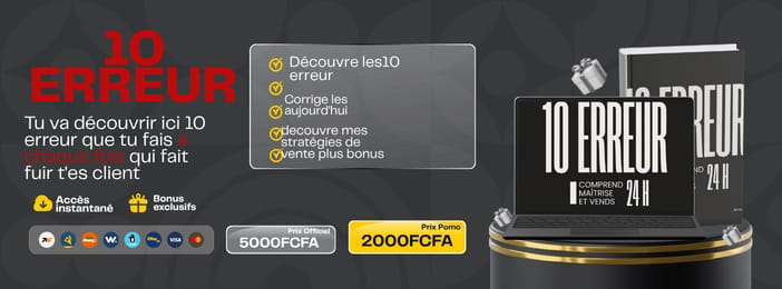 10 ERREUR qui T'EMPÊCHE DE VENDRE DÉCOUVRE ET CORRIGE LES MAINTENANT