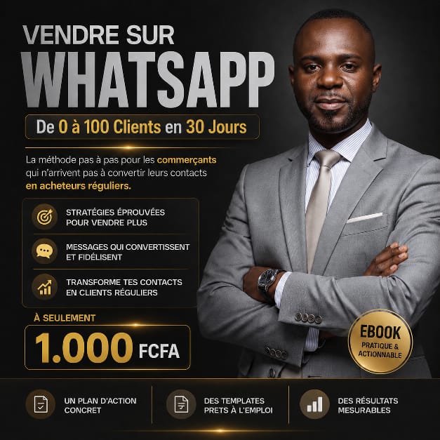 VENDRE SUR WHATSAPP — De 0 à 100 Clients en 30 Jours