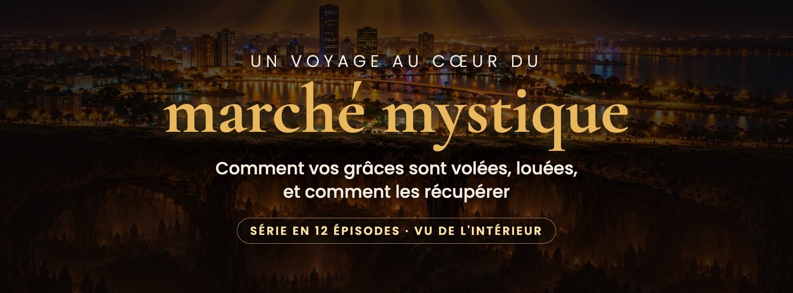 Un voyage au cœur du marché mystique