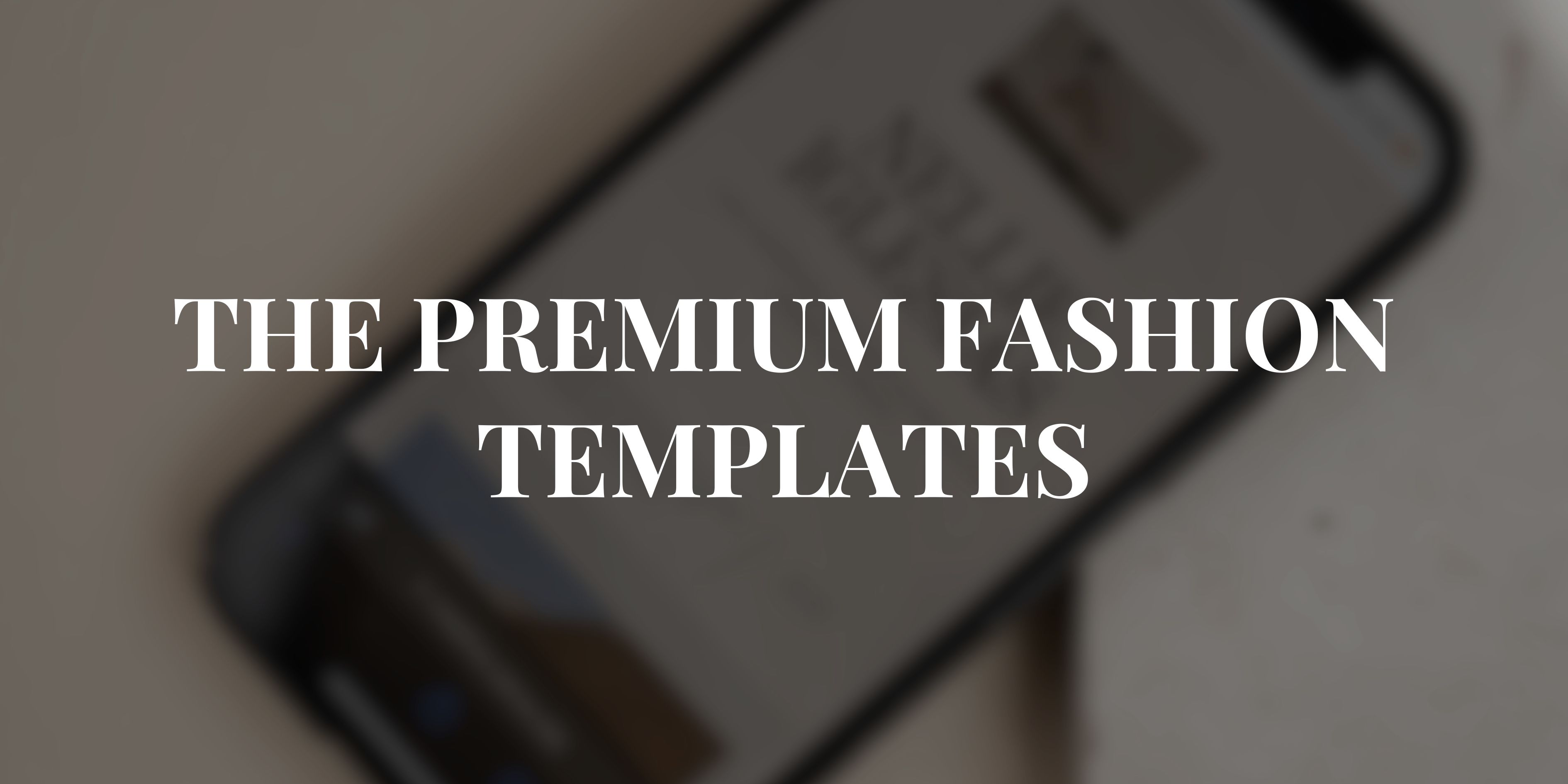 The Premium Fashion Templates