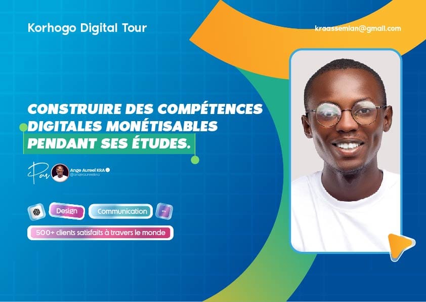 CONSTRUIRE DES COMPÉTENCES DIGITALES MONÉTISABLES PENDANT SES ÉTUDES.