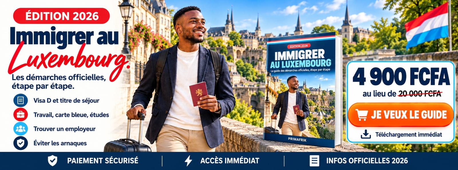Immigrer au Luxembourg : le guide des démarches officielles étape par étape (édition 2026)