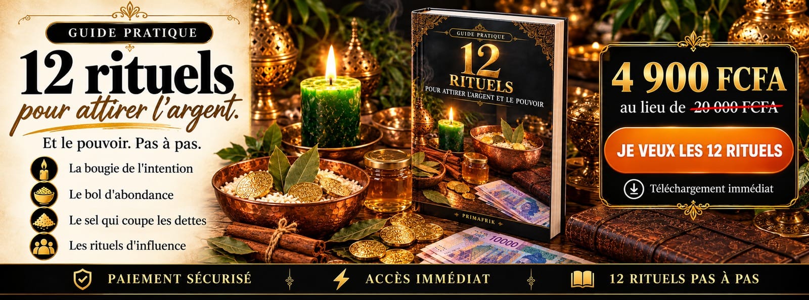 12 Rituels pour attirer l'argent et le pouvoir : le guide pratique pas à pas