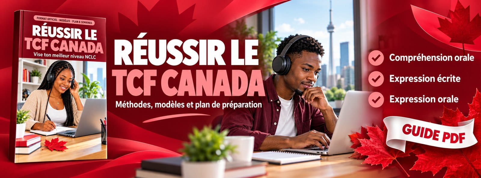 Réussir le TCF Canada : méthodes, modèles et plan de 8 semaines