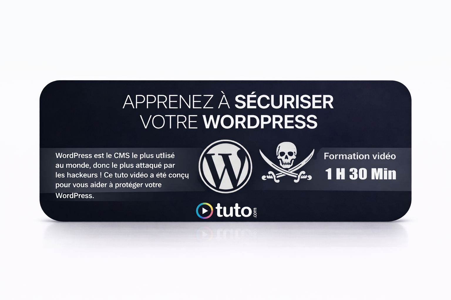 Apprenez à sécuriser votre WordPress