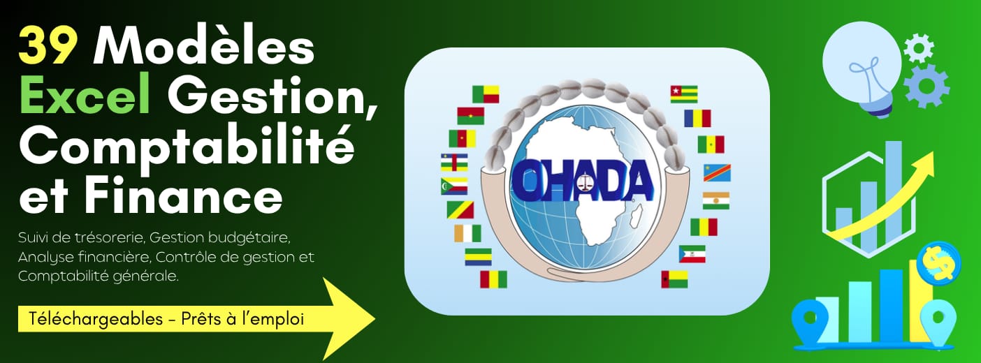 39 Modèles Excel pour Gestion, Comptabilité et Finance (OHADA)
