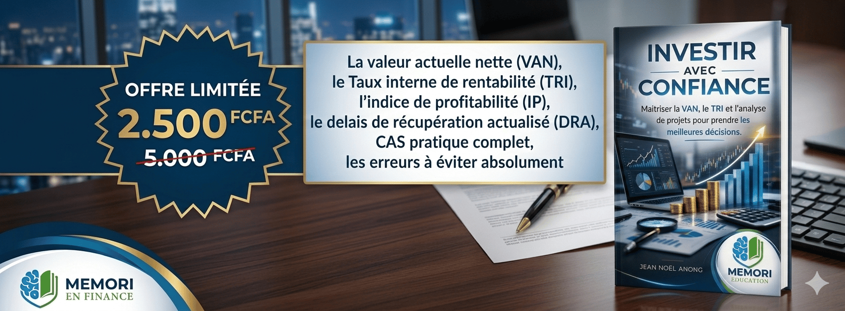 Investir avec Confiance: Maitriser la VAN, le TRI et l'analyse de projets