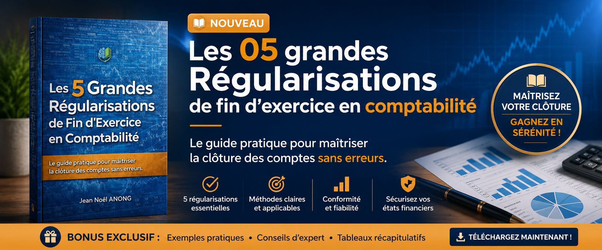 Les 5 Grandes Régularisations de Fin d'Exercice en Comptabilité