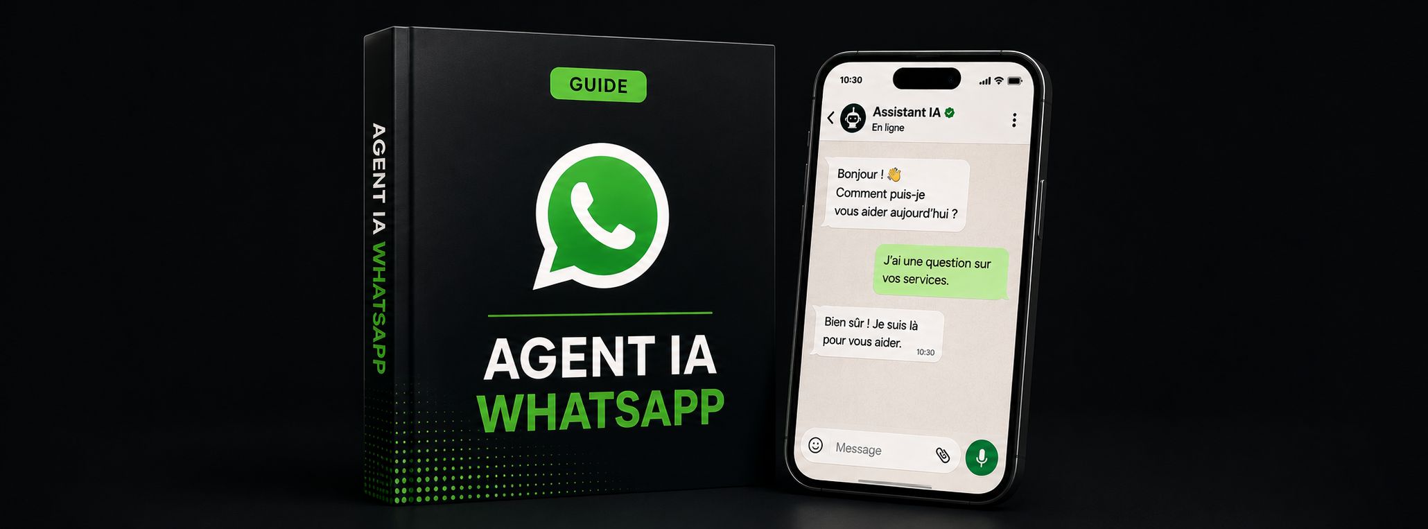 LANCE TON AGENT IA WHATSAPP EN 30 MINUTES — MEME SI TU PERD DE ZERO