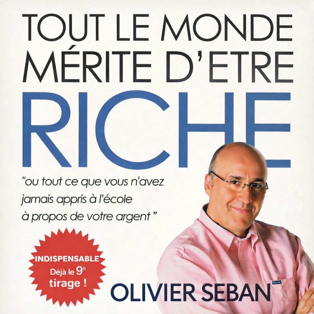 📚 𝙏𝙊𝙐𝙏 𝙇𝙀 𝙈𝙊𝙉𝘿𝙀 𝙈É𝙍𝙄𝙏𝙀 𝘿’Ê𝙏𝙍𝙀 𝙍𝙄𝘾𝙃𝙀 - 𝙊𝙇𝙄𝙑𝙄𝙀𝙍 𝙎𝙀𝘽𝘼𝙉