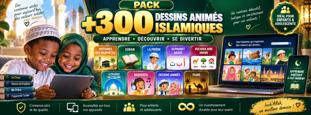 Pack Eveil Islamique : +300 Contenu pour Enfants & Adultes