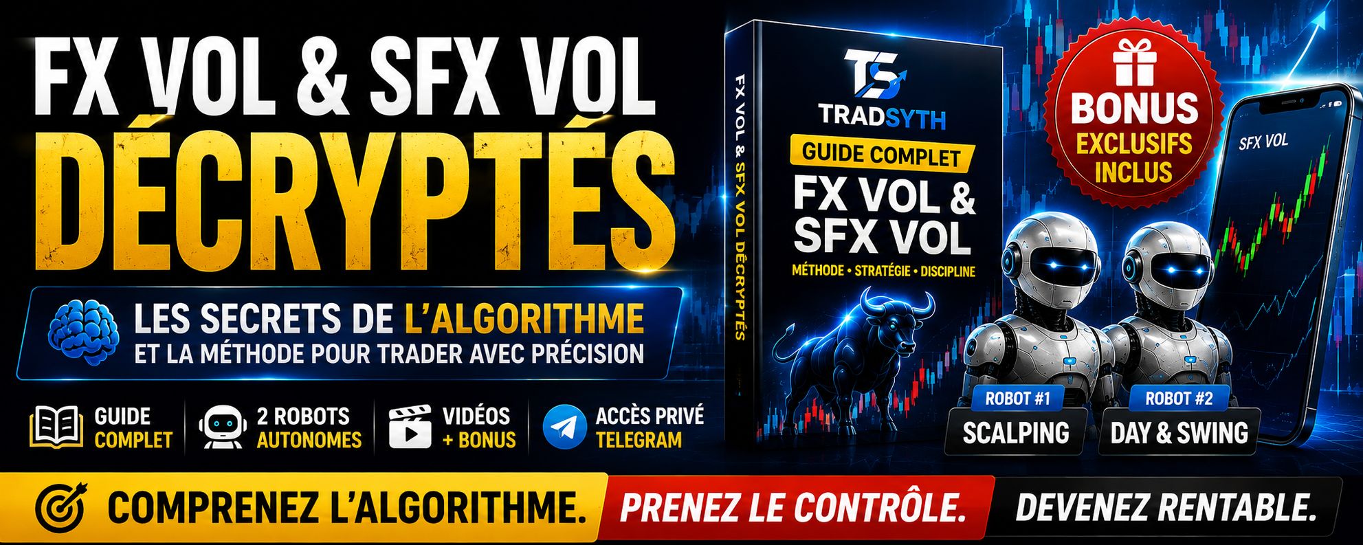 FX VOL & SFX VOL DÉCRYPTÉS : Les Secrets de l’Algorithme et la Méthode pour Trader avec Précision