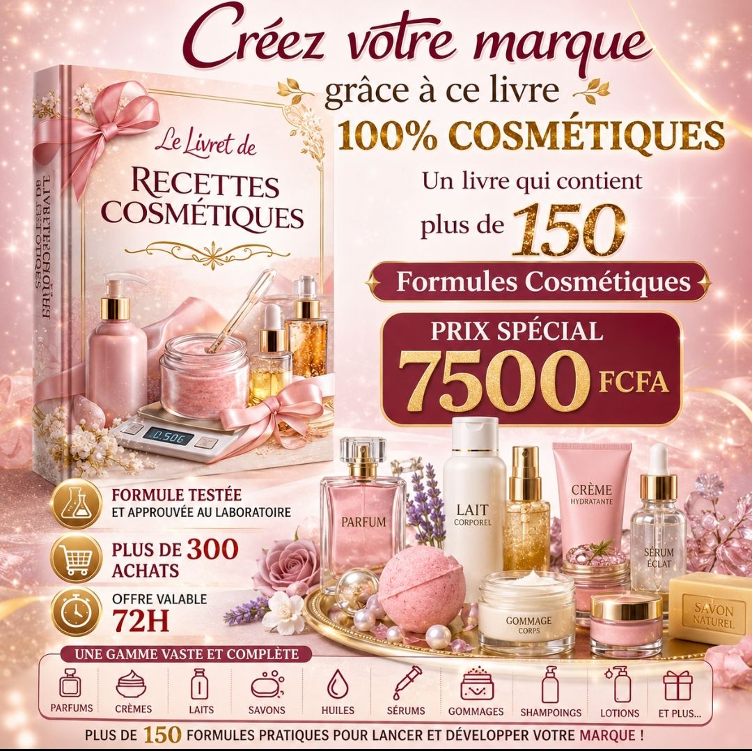 RECETTE COSMÉTIQUES COMPLÈTE 150 FORMULE+