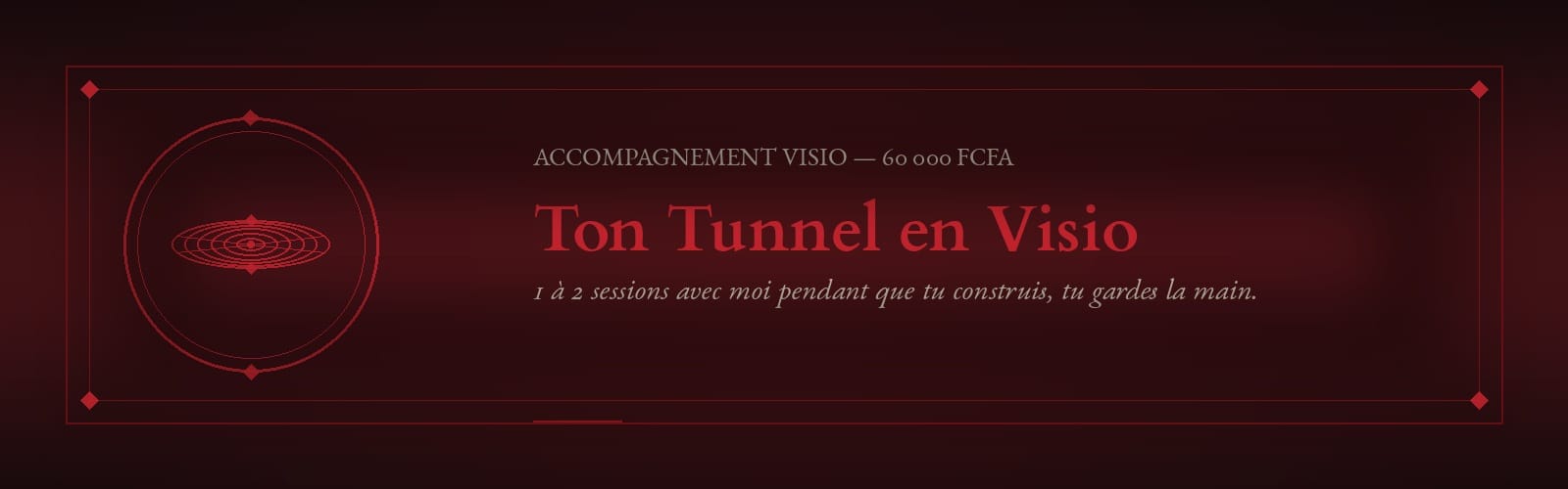 Accompagnement Guidé — Ton Tunnel en Visio
