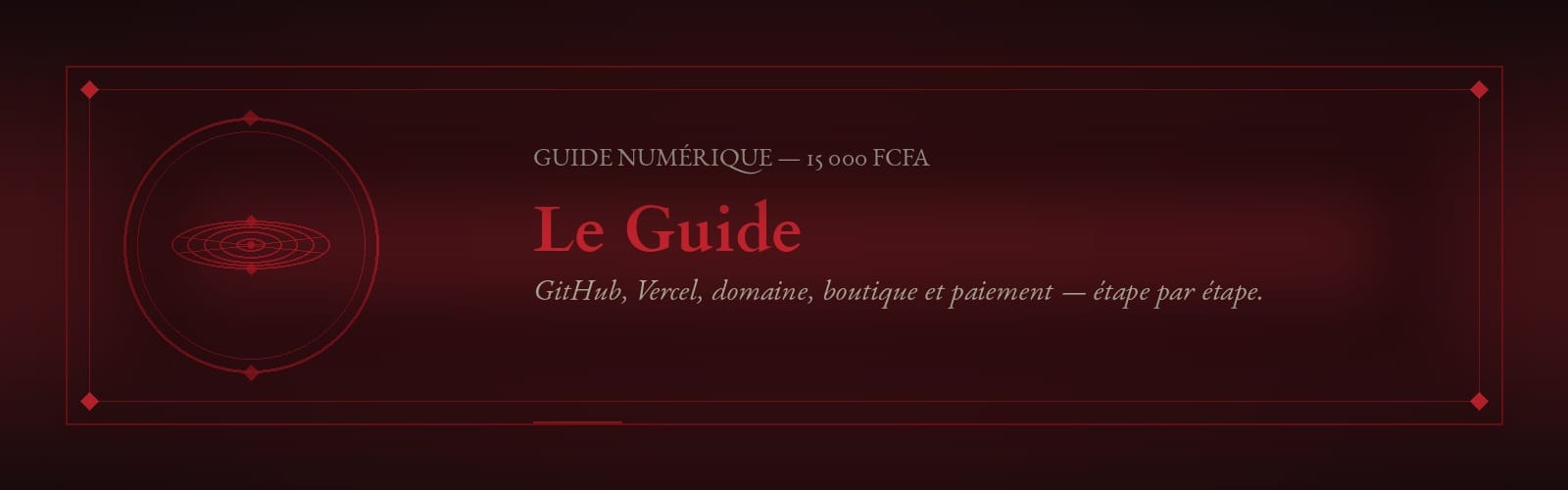 Le Guide — Construire ton Tunnel de Vente