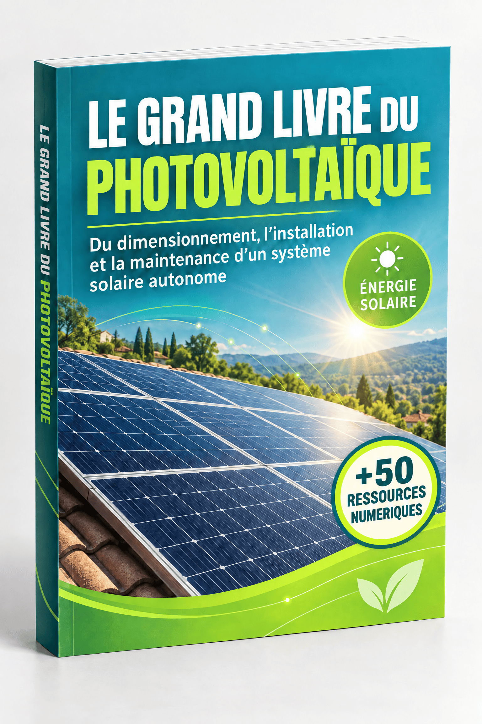 LE GRAND LIVRE DU PHOTOVOLTAÏQUE ( +50 RESSOURCES NUMERIQUES )