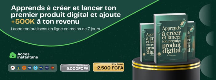 Apprends à créer ton premier produit digital