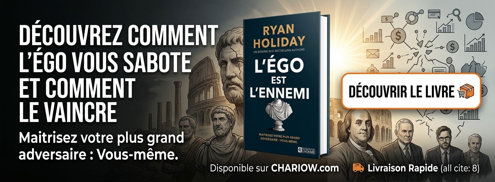 L'Égo est l'Ennemi — Le guide ultime pour maîtriser votre esprit, surmonter vos blocages
