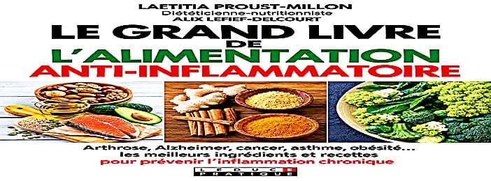 LE GRAND LIVRE DE L'ALIMENTATION ANTI-INFLAMMATOIRE
