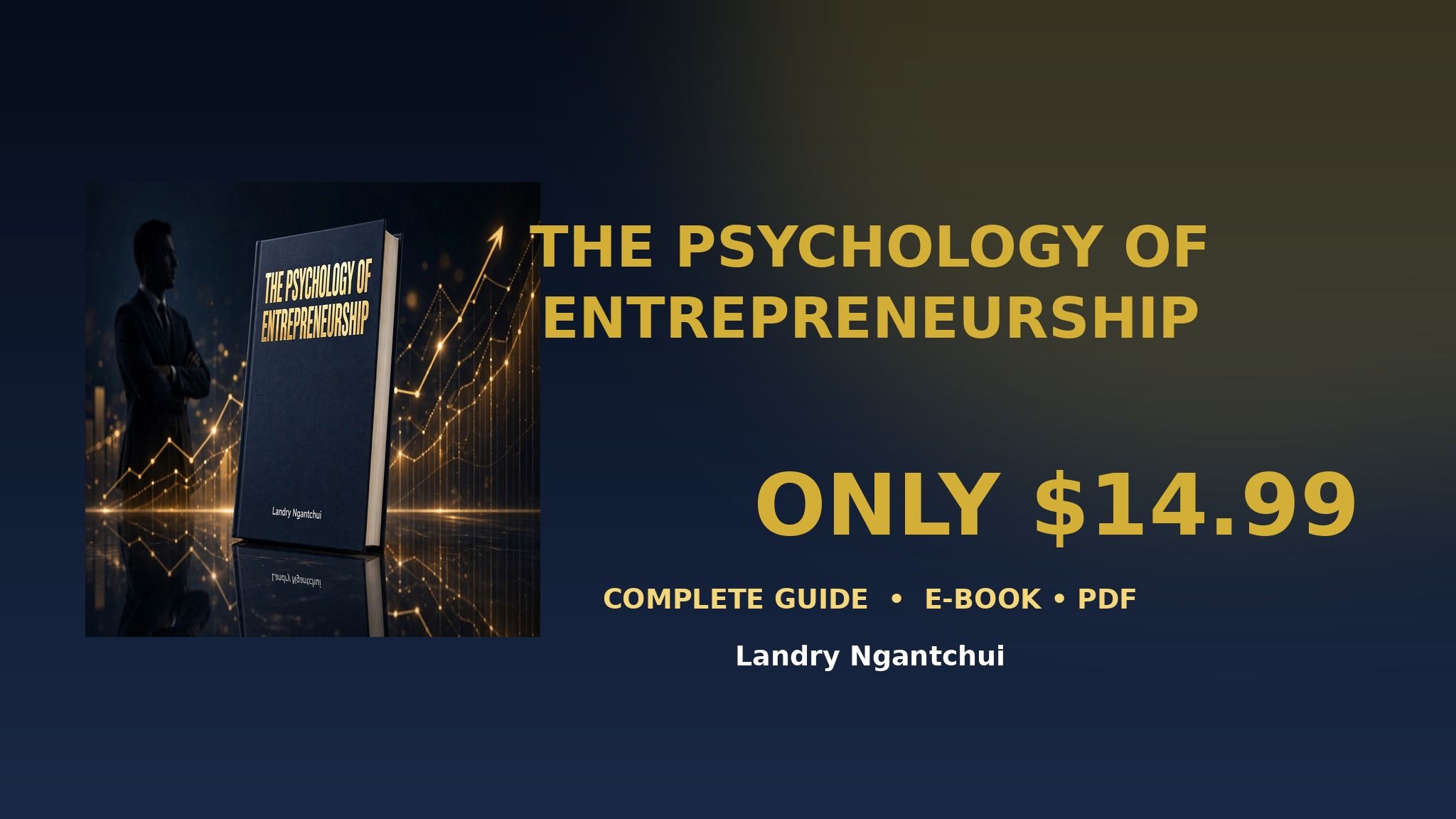 The Psychology of Entrepreneurship