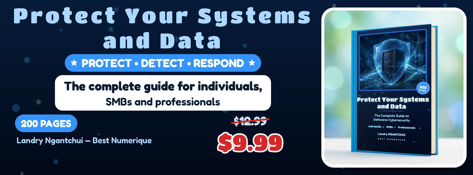 Protect Your Systems and Data — The Complete Cyber Defense Guide
