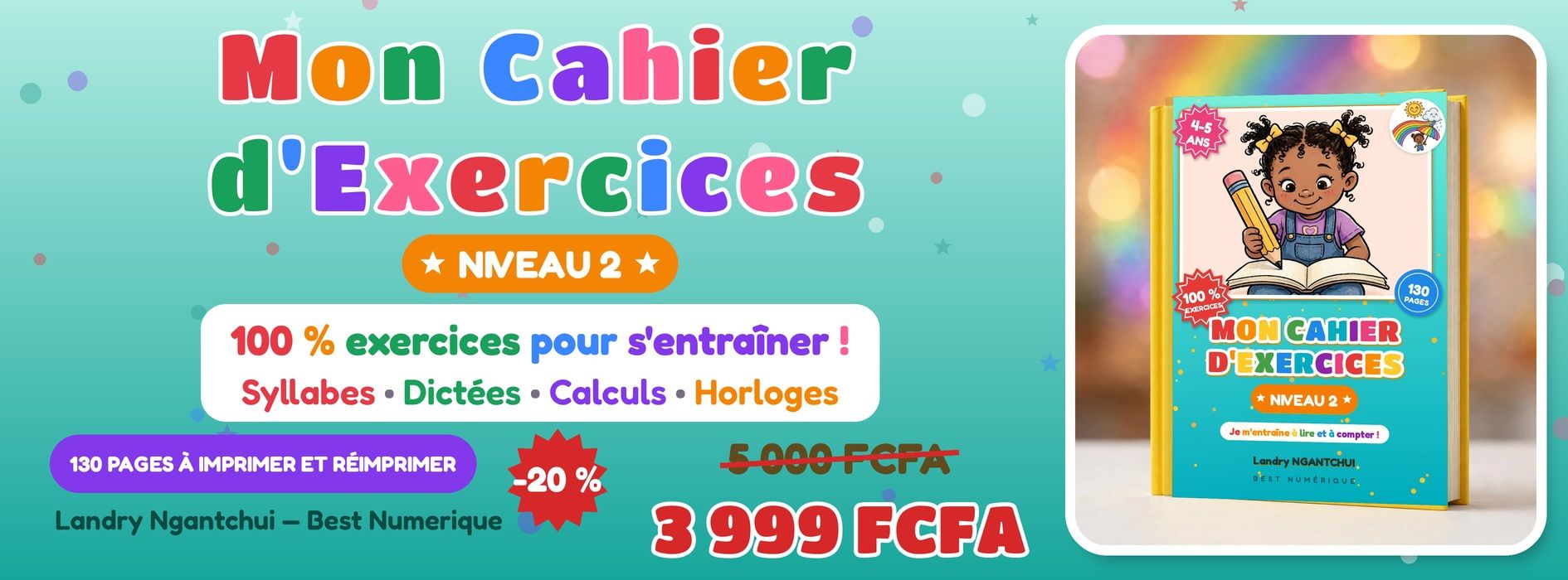 Mon Cahier d'Exercices NIVEAU 2 — Je m'entraîne à lire et à compter! (4-5 ans)