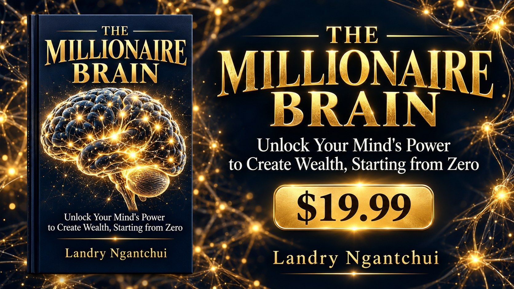 The Millionaire Brain — Unlock Your Mind's Power to Create Wealth, Starting from Zero