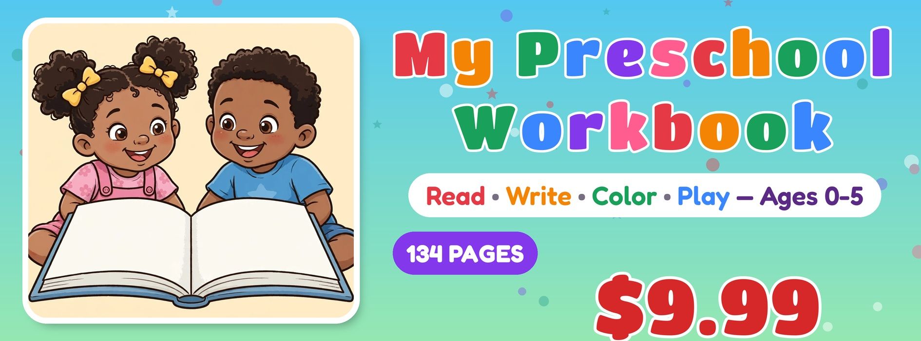 My Preschool Workbook — Read, Write, Color and Play (Ages 0-5)