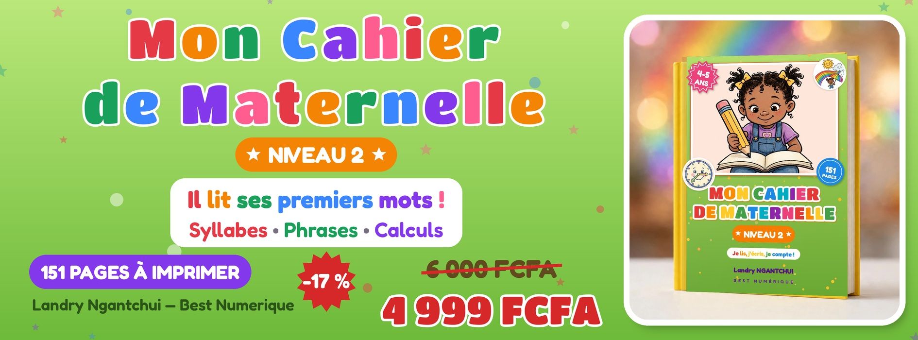 Mon Cahier de Maternelle NIVEAU 2 — Je lis, j'écris, je compte (4-5 ans)