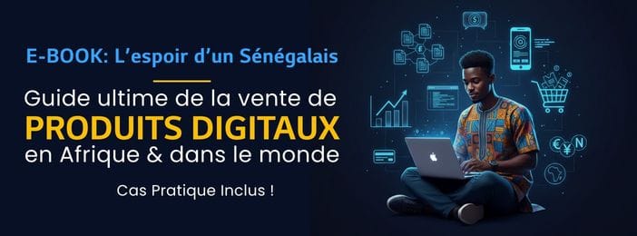 Guide ultime de la vente de  Produits digitaux en Afrique & dans le monde