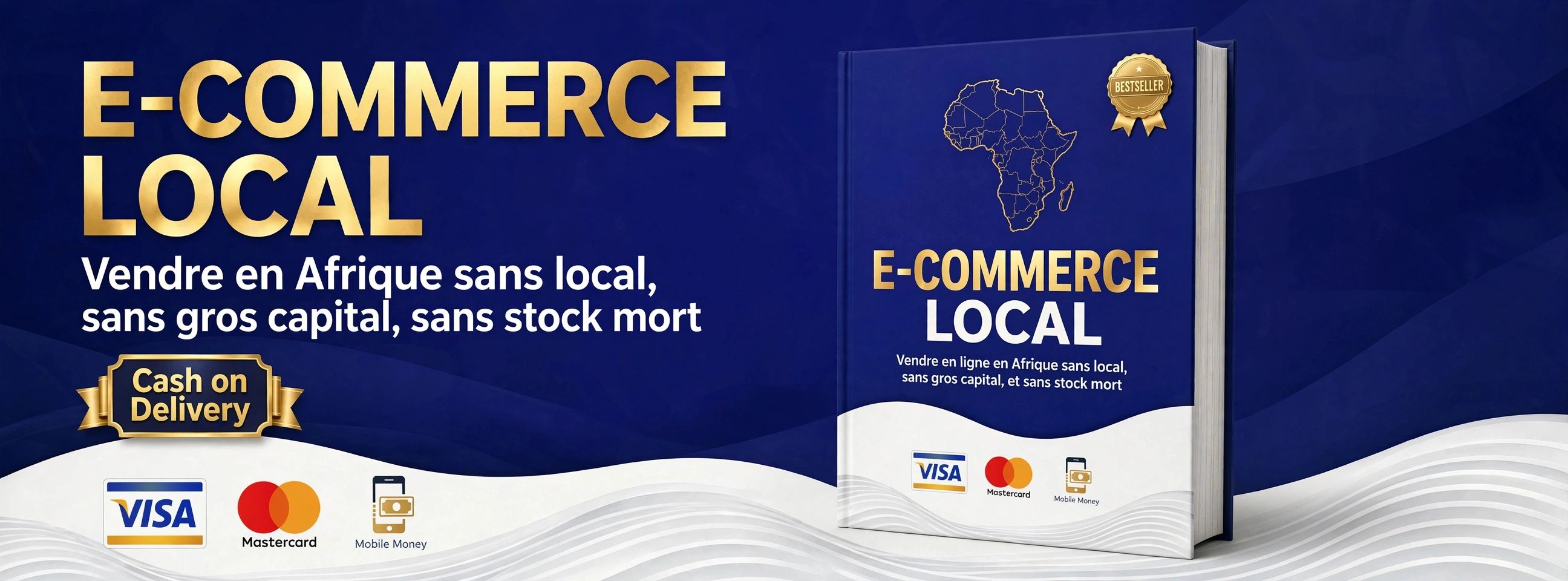 E-COMMERCE LOCAL Vendre en ligne en Afrique sans local, sans gros capital, et sans stock mort