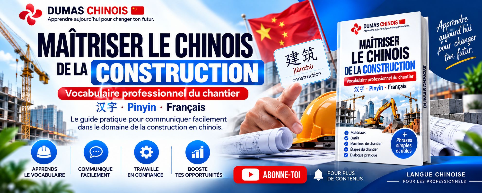 MAÎTRISER LE CHINOIS DE LA CONSTRUCTION