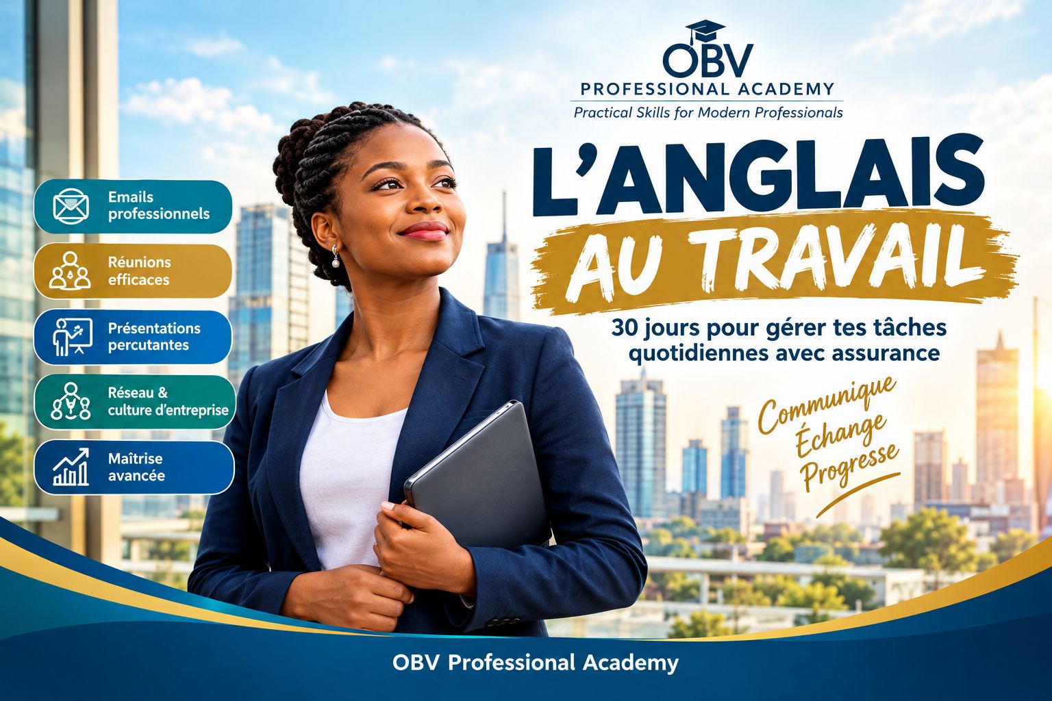 L'Anglais au Travail: 30 jours pour réussir ses tâches quotidiennes avec assurance