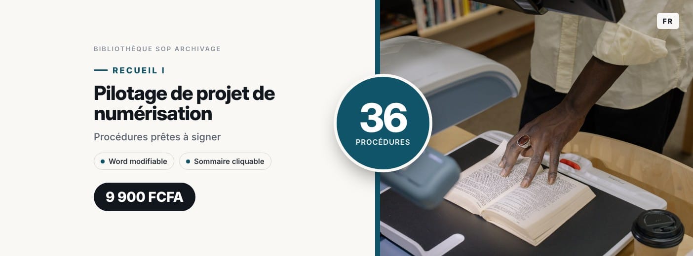 Recueil I · Pilotage de projet de numérisation · 36 procédures d'archivage prêtes à signer