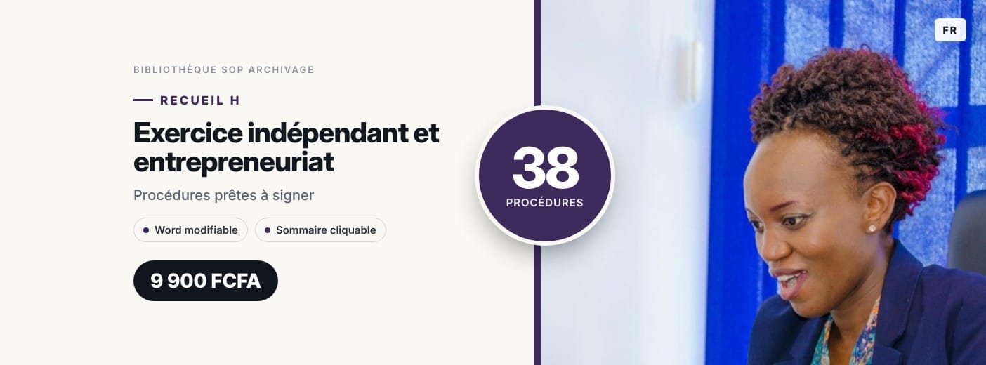 Recueil H · Exercice indépendant et entrepreneuriat · 38 procédures d'archivage prêtes à signer