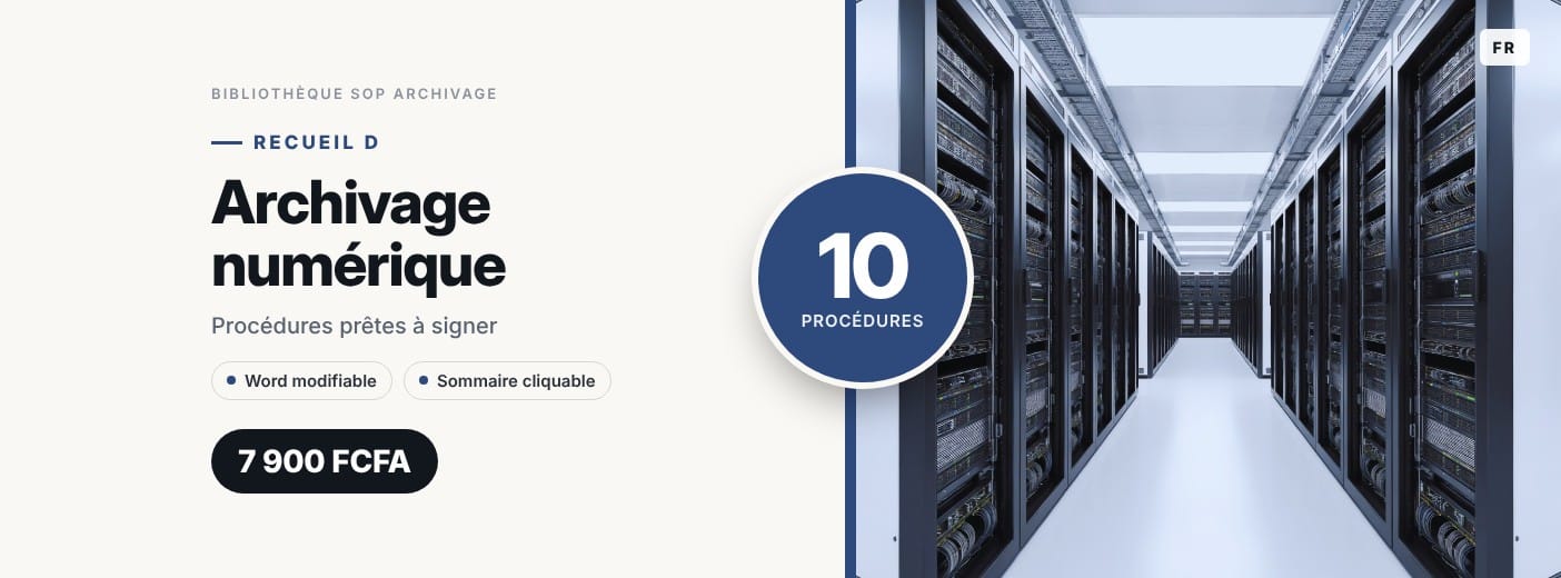 Recueil D · Archivage numérique · 10 procédures d'archivage prêtes à signer
