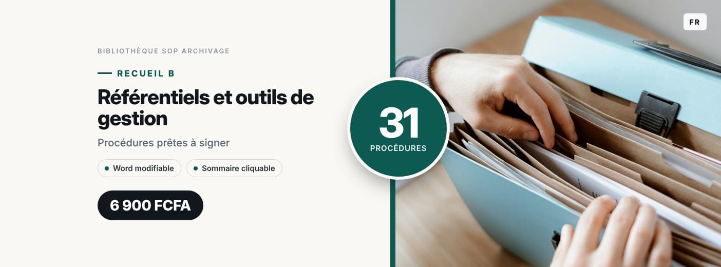 Recueil B · Référentiels et outils de gestion · 31 procédures d'archivage prêtes à signer