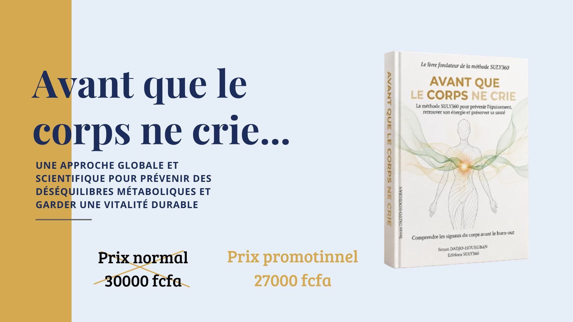 Avant que le corps ne crie...