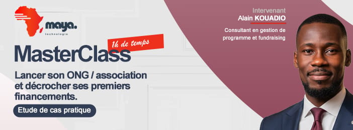 🎓 Comment créer et financer son ONG | MasterClass — MAYA Technologie